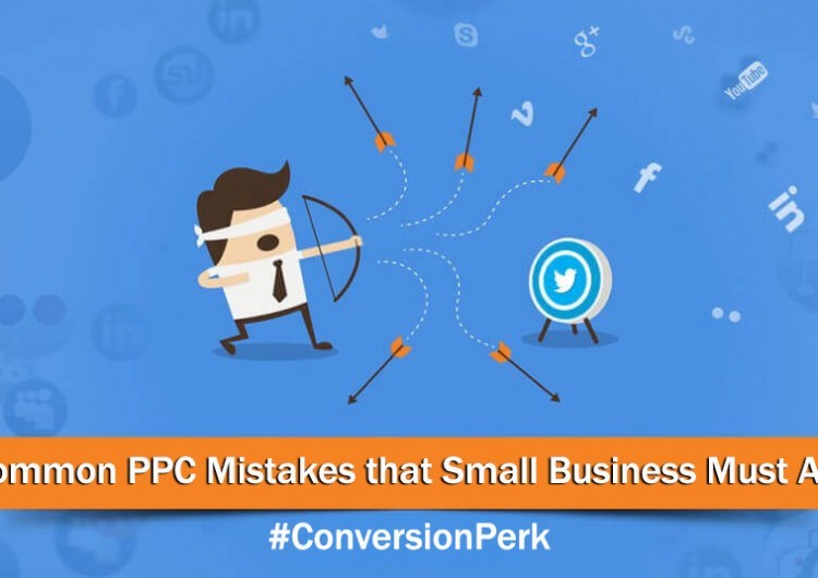 ppc mistakes Conversion Perk Conversion Perk